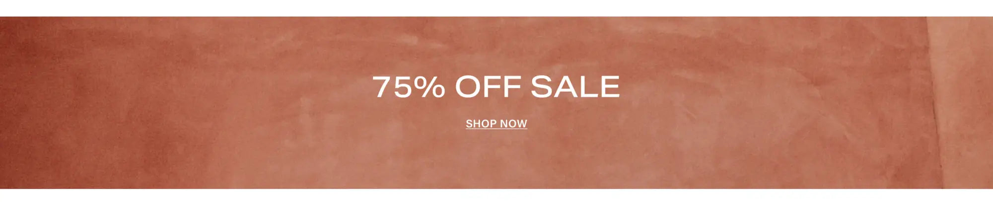 75% off sale — shop now