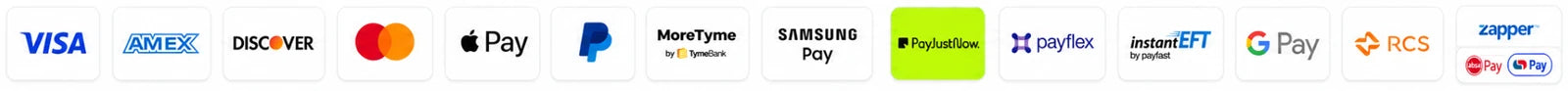 We accept Visa, Amex, Discover, Mastercard, Apple Pay, PayPal, MoreTyme, Samsung Pay, PayJustNow, Payflex, Instant EFT, Google Pay, RCS, Zapper, Absa Pay and Capitec Pay